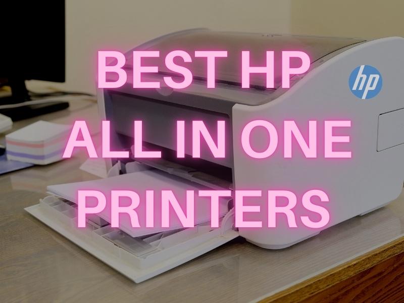 Best HP All in One Printers
