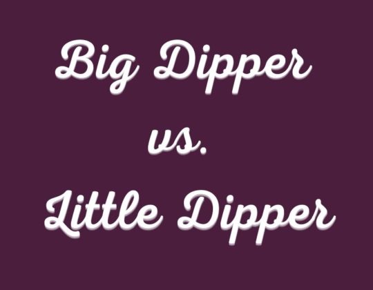 Big Dipper vs. Little Dipper: Differences between them