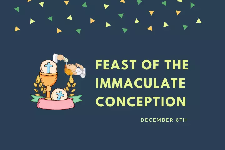 Feast of the Immaculate Conception - December 8th